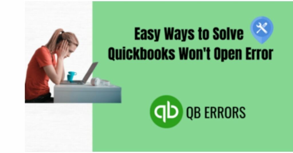 Resolve QuickBooks won't open issue