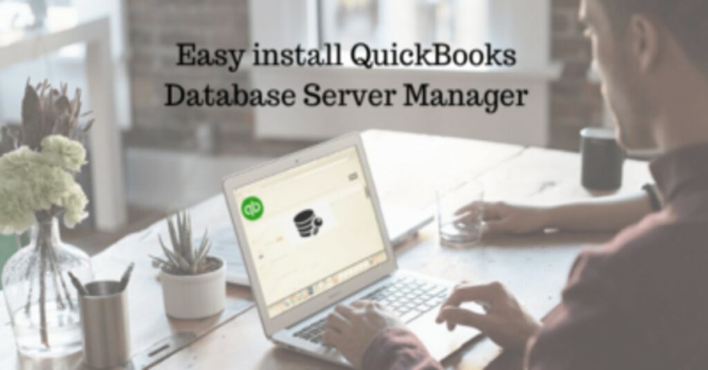 QuickBooks database server manager