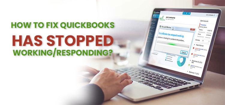 QuickBooks has Stopped Working
