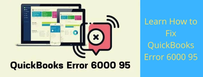 QuickBooks Error 6000 95 : QB error