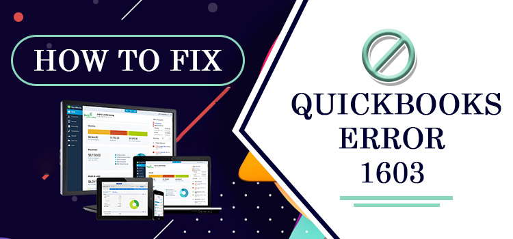 QuickBooks Error 1603 : how to fix it