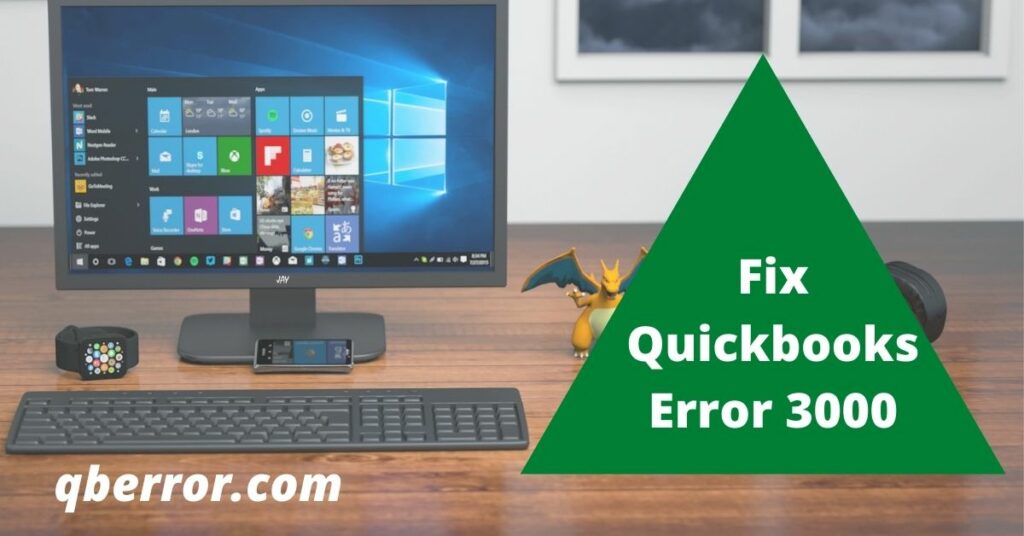 Guide to Fix QuickBooks Error 3000
