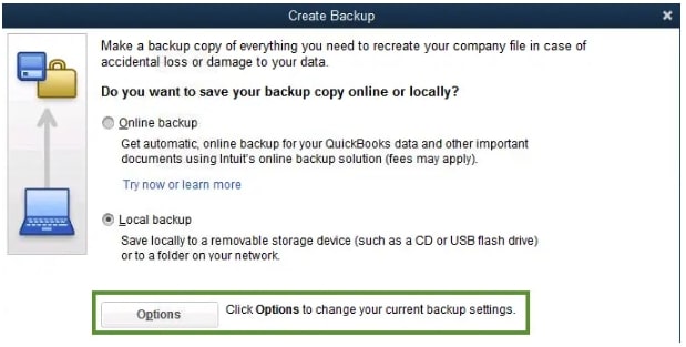 how to backup quickbooks desktop: Click on Backup Options