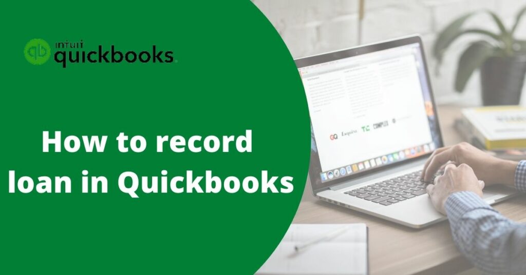 how to record loans in QuickBooks