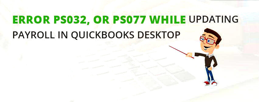 QuickBooks Error PS032 Fix