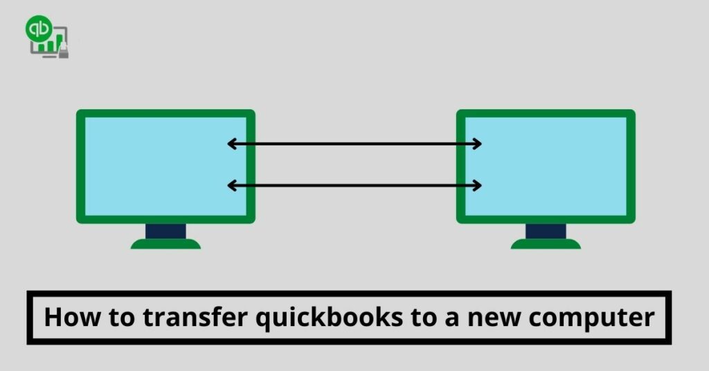how to transfer quickbooks to a new computer