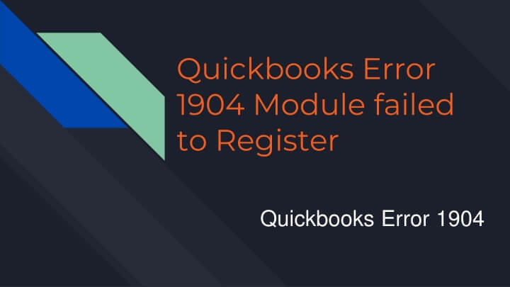 Fixing Quickbooks Error 1904 | A Complete Guide