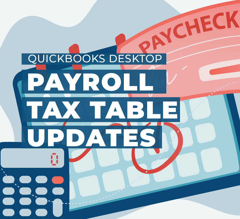 Download QBs & Updated Payroll Tax Tables