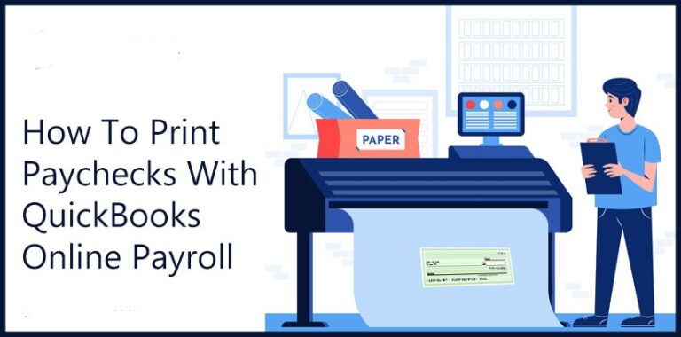 How-To-Print-Paychecks-With-QuickBooks-Online-Payroll-