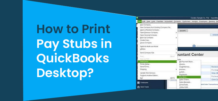 Steps for Printing a Paystub in QB Desktop