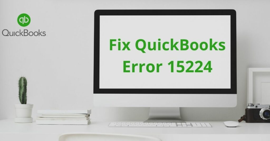 QuickBooks Error 15224