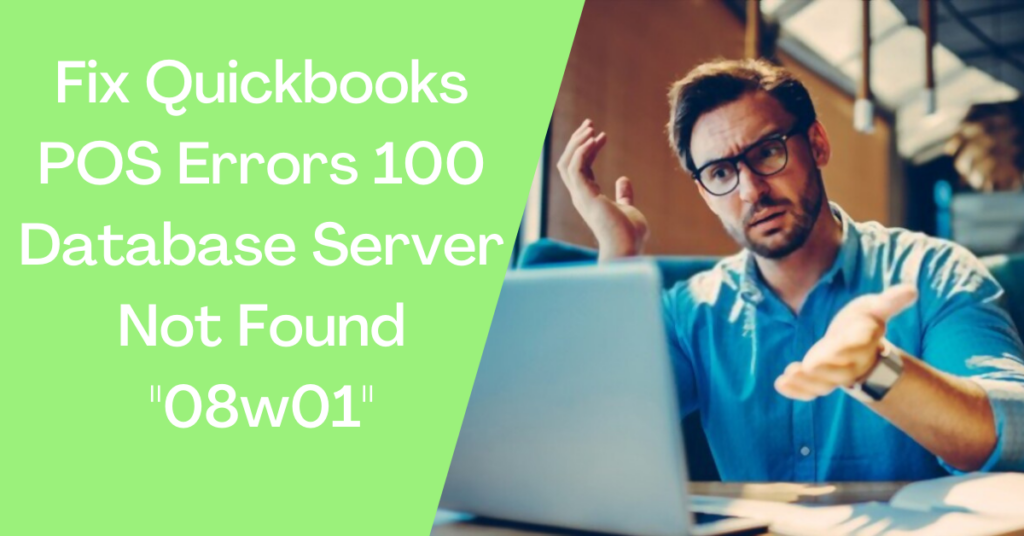 Fixing Steps of Quickbooks Error POS 100