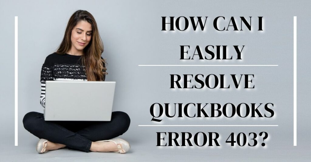 Resolve Quickbooks Error 403